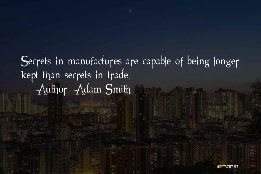 Trade Secrets Quotes By Adam Smith