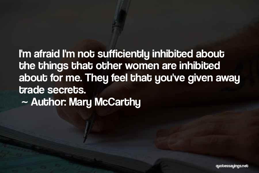 Trade Secrets Quotes By Mary McCarthy