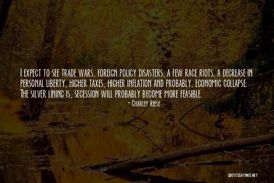 Trade Wars Quotes By Charley Reese Trade Wars Quotes By Charley Reese
