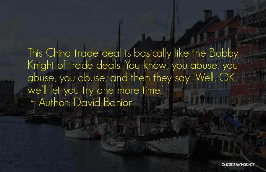 Trade With China Quotes By David Bonior