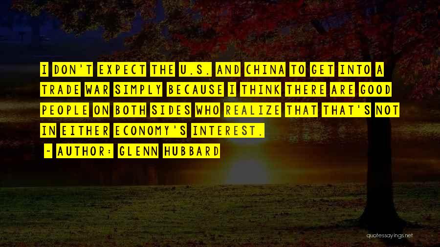 Trade With China Quotes By Glenn Hubbard