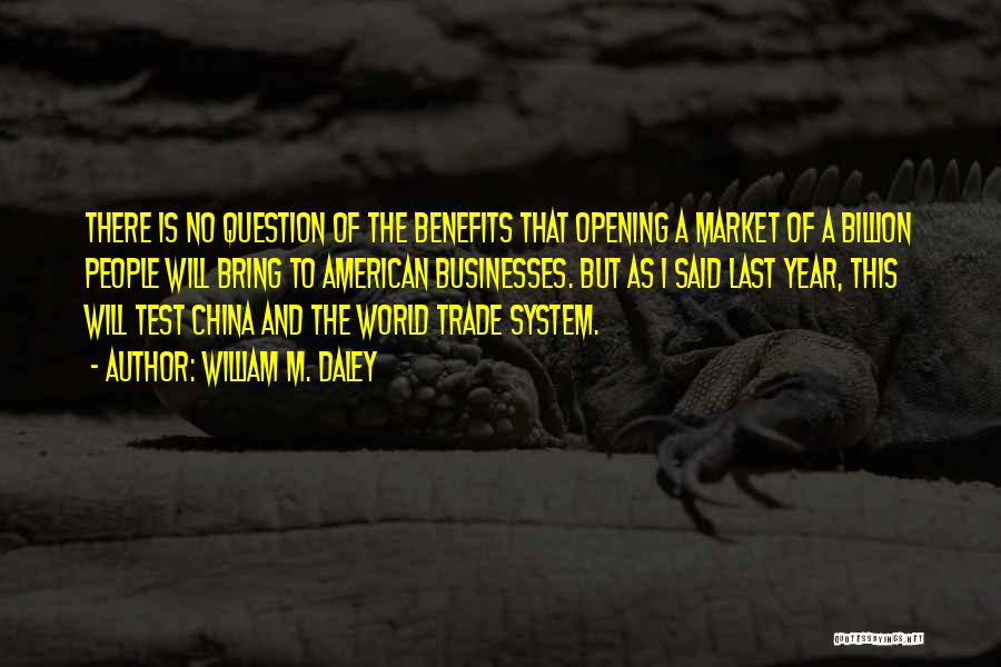 Trade With China Quotes By William M. Daley