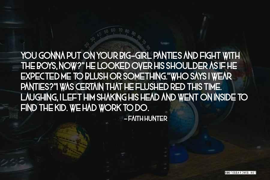 Trade With Me Now Quotes By Faith Hunter Trade With Me Now Quotes By Faith Hunter