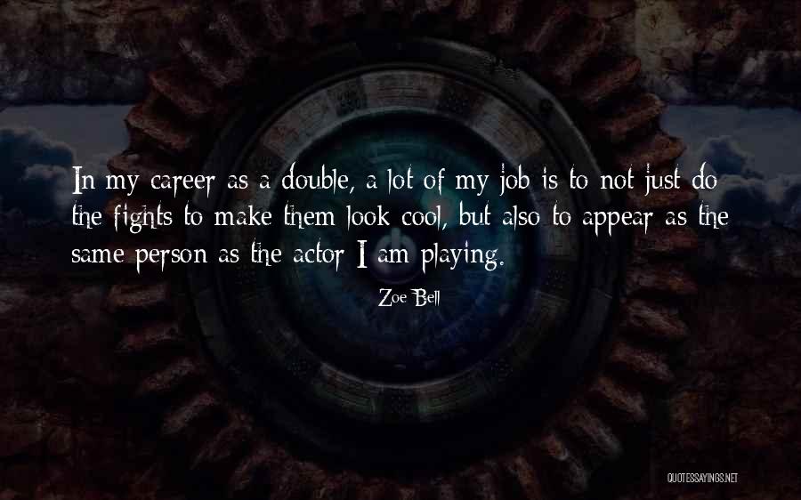 Trademarked Quotes By Zoe Bell Trademarked Quotes By Zoe Bell