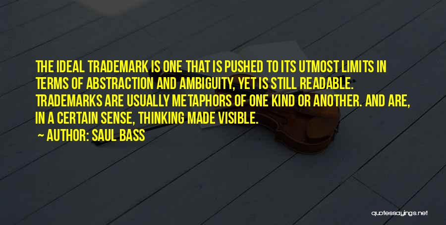 Trademarks Quotes By Saul Bass