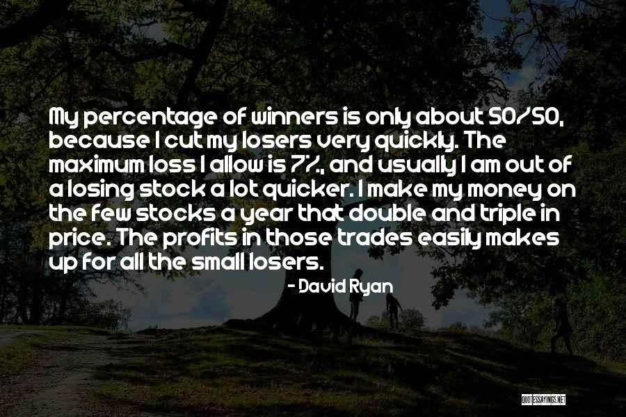 Trades Quotes By David Ryan Trades Quotes By David Ryan
