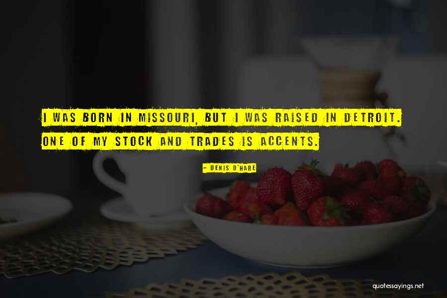 Trades Quotes By Denis O'Hare Trades Quotes By Denis O'Hare
