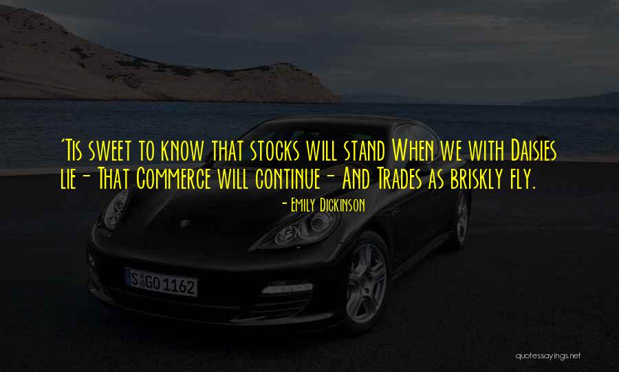 Trades Quotes By Emily Dickinson Trades Quotes By Emily Dickinson