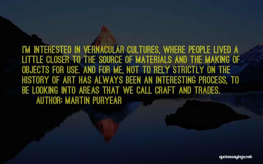 Trades Quotes By Martin Puryear