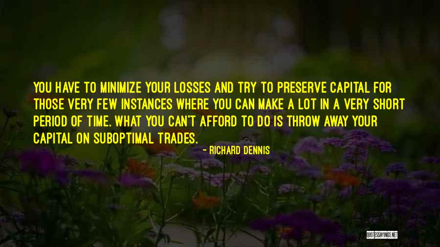 Trades Quotes By Richard Dennis Trades Quotes By Richard Dennis