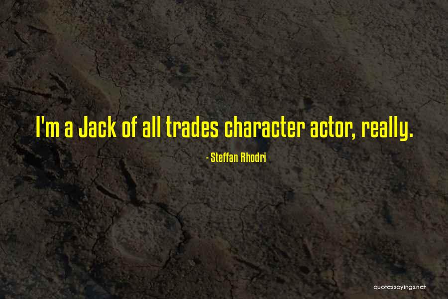 Trades Quotes By Steffan Rhodri Trades Quotes By Steffan Rhodri