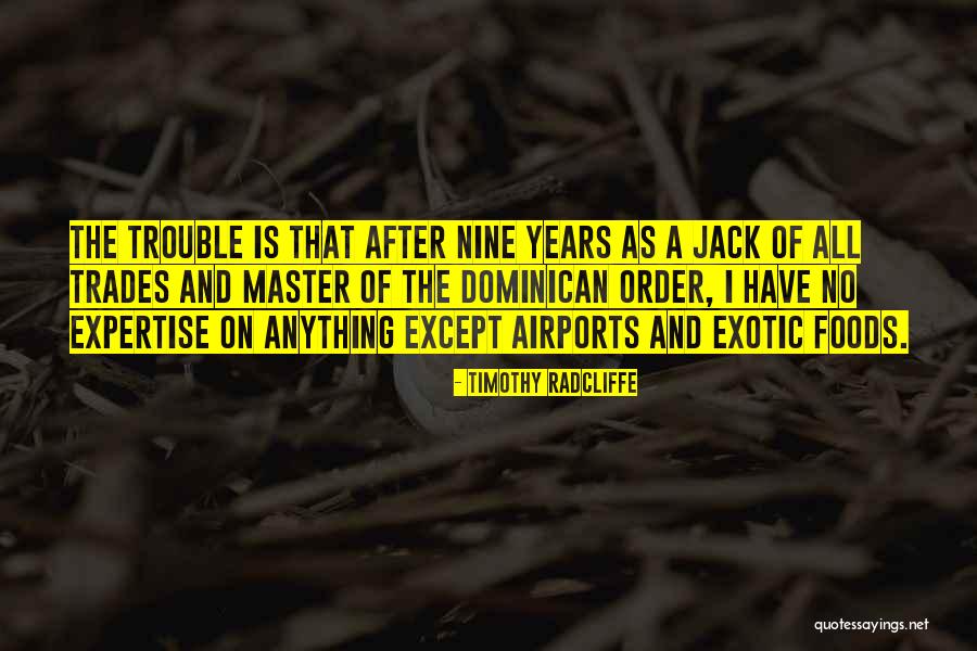 Trades Quotes By Timothy Radcliffe Trades Quotes By Timothy Radcliffe