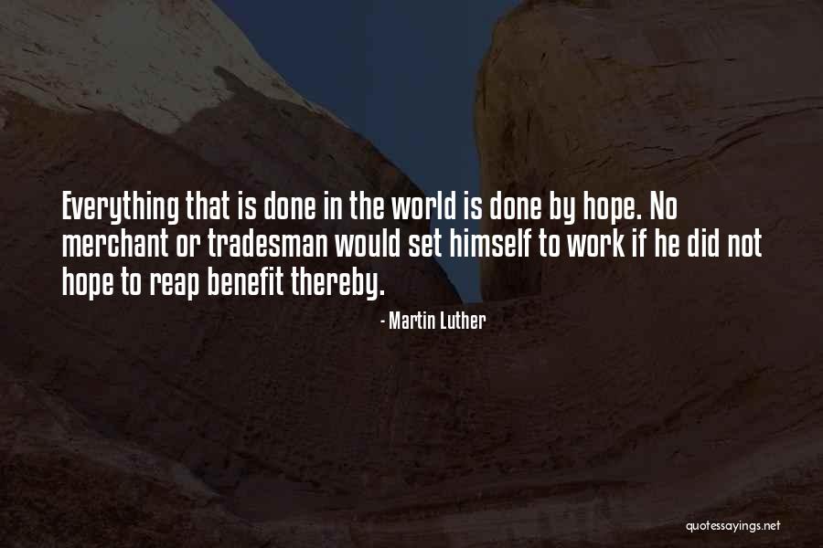 Tradesman Quotes By Martin Luther Tradesman Quotes By Martin Luther