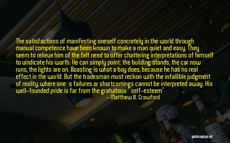 Tradesman Quotes By Matthew B. Crawford Tradesman Quotes By Matthew B. Crawford