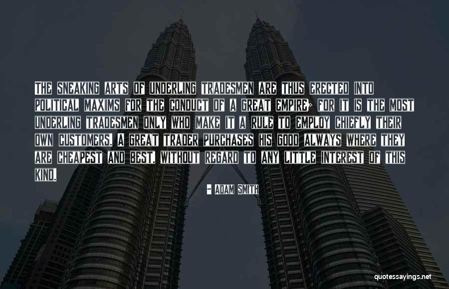 Tradesmen Quotes By Adam Smith Tradesmen Quotes By Adam Smith