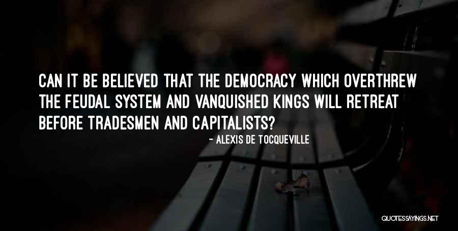 Tradesmen Quotes By Alexis De Tocqueville Tradesmen Quotes By Alexis De Tocqueville