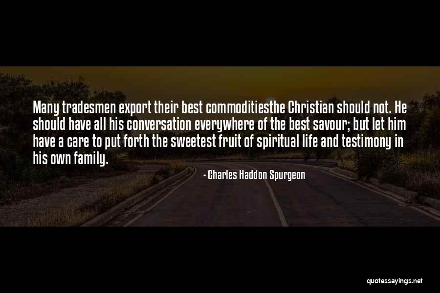 Tradesmen Quotes By Charles Haddon Spurgeon Tradesmen Quotes By Charles Haddon Spurgeon