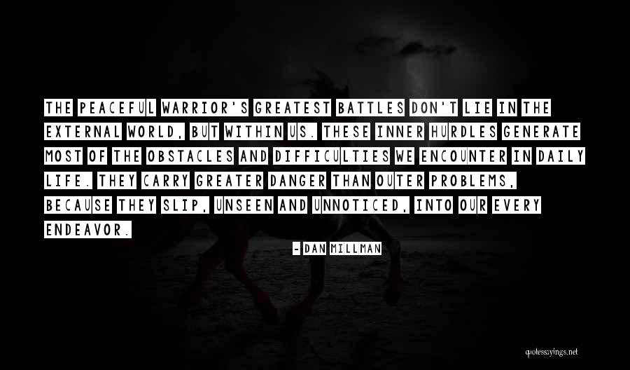 Tradesmen Quotes By Dan Millman Tradesmen Quotes By Dan Millman