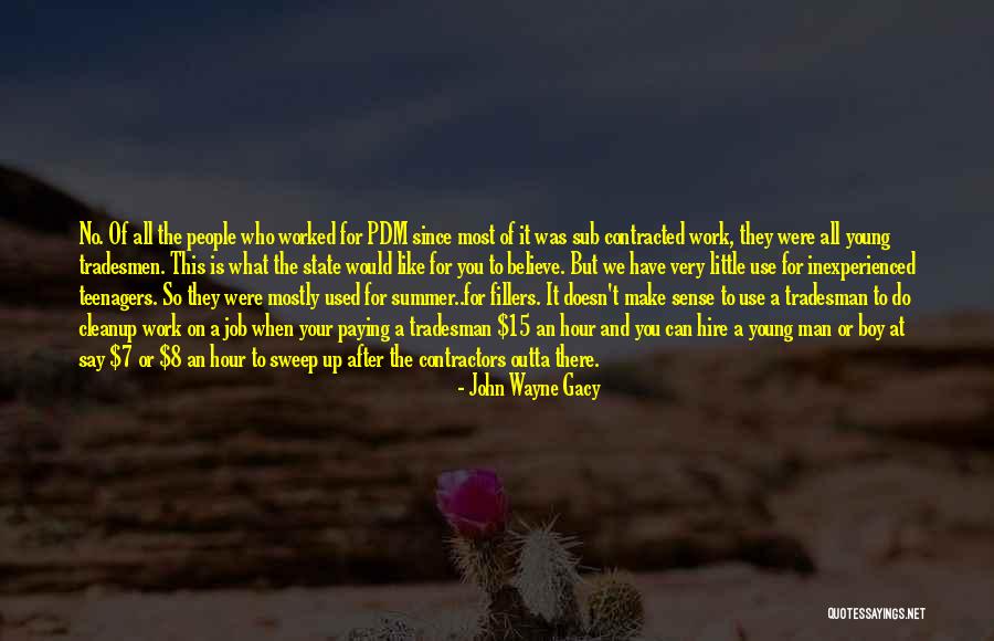 Tradesmen Quotes By John Wayne Gacy Tradesmen Quotes By John Wayne Gacy