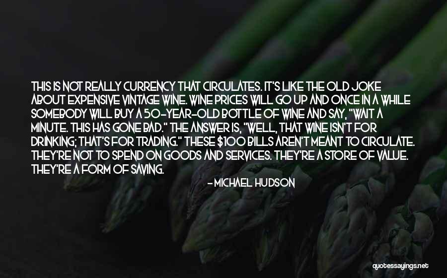 Trading Goods Quotes By Michael Hudson Trading Goods Quotes By Michael Hudson