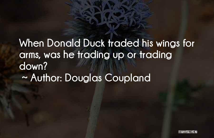 Trading Up Quotes By Douglas Coupland