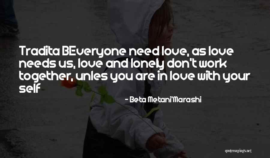 Tradita Quotes By Beta Metani'Marashi Tradita Quotes By Beta Metani'Marashi
