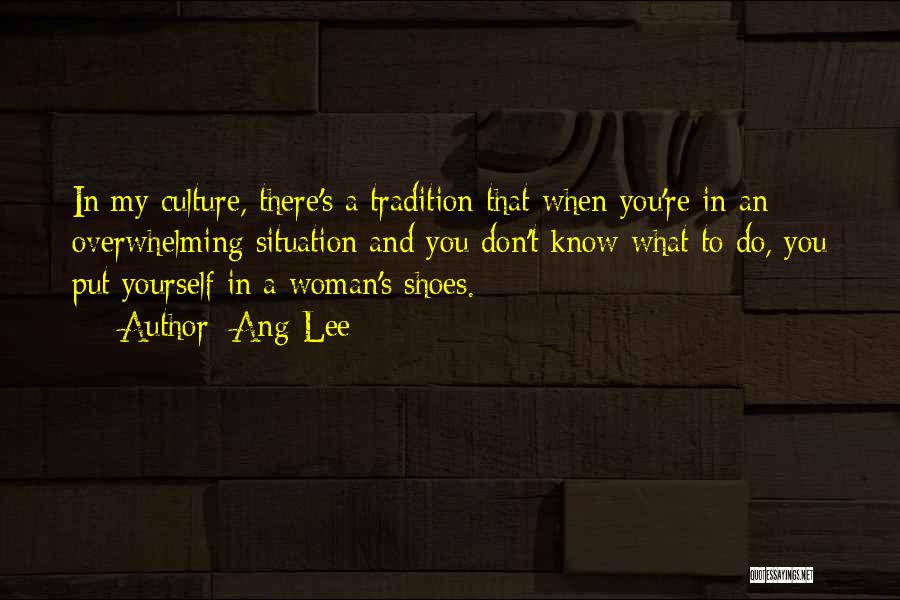 Tradition And Culture Quotes By Ang Lee