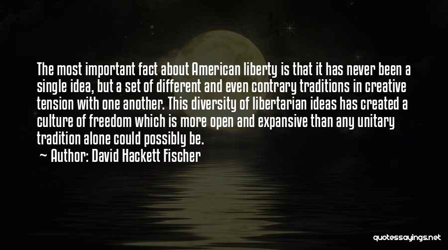 Tradition And Culture Quotes By David Hackett Fischer
