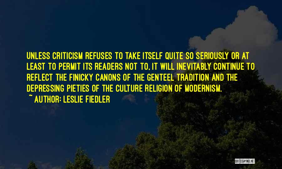 Tradition And Culture Quotes By Leslie Fiedler