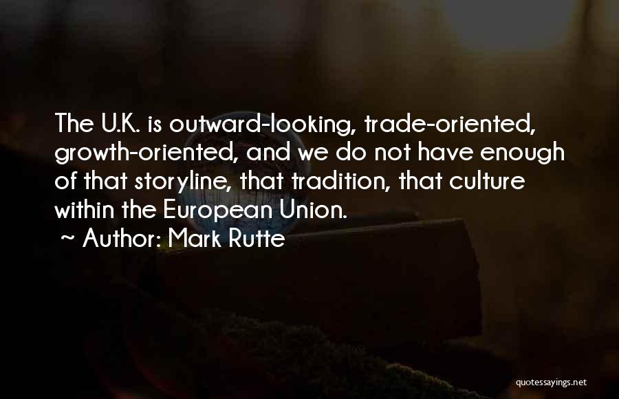 Tradition And Culture Quotes By Mark Rutte