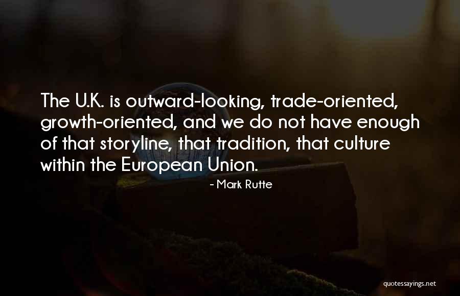 Tradition And Culture Quotes By Mark Rutte