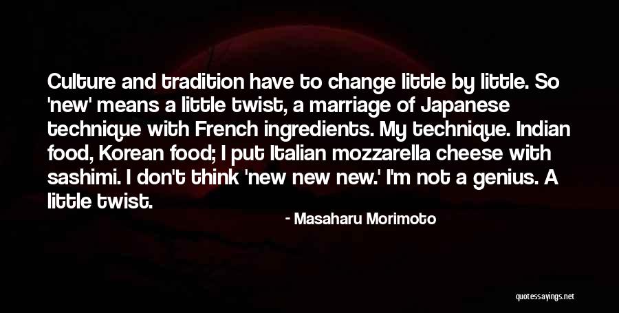 Tradition And Culture Quotes By Masaharu Morimoto