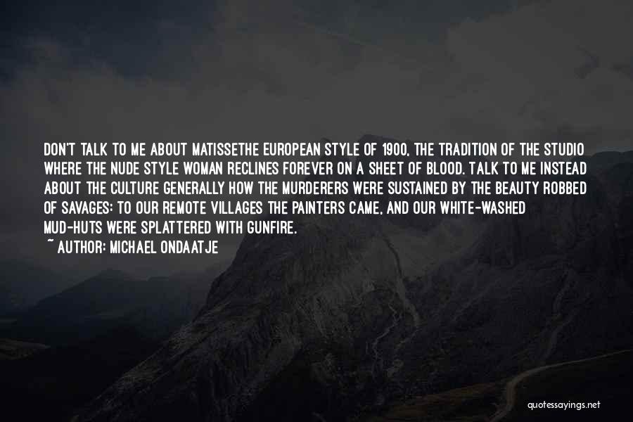 Tradition And Culture Quotes By Michael Ondaatje