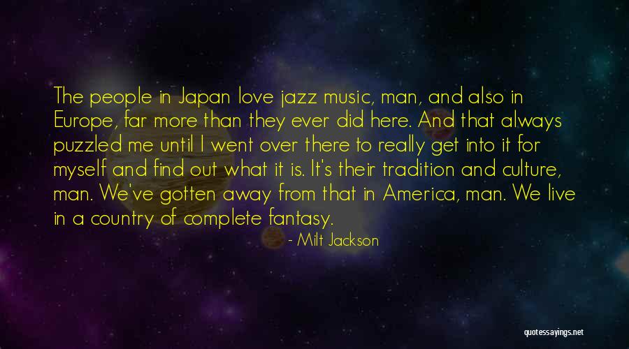 Tradition And Culture Quotes By Milt Jackson