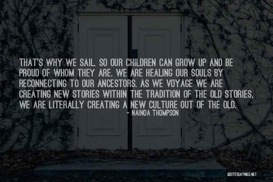 Tradition And Culture Quotes By Nainoa Thompson