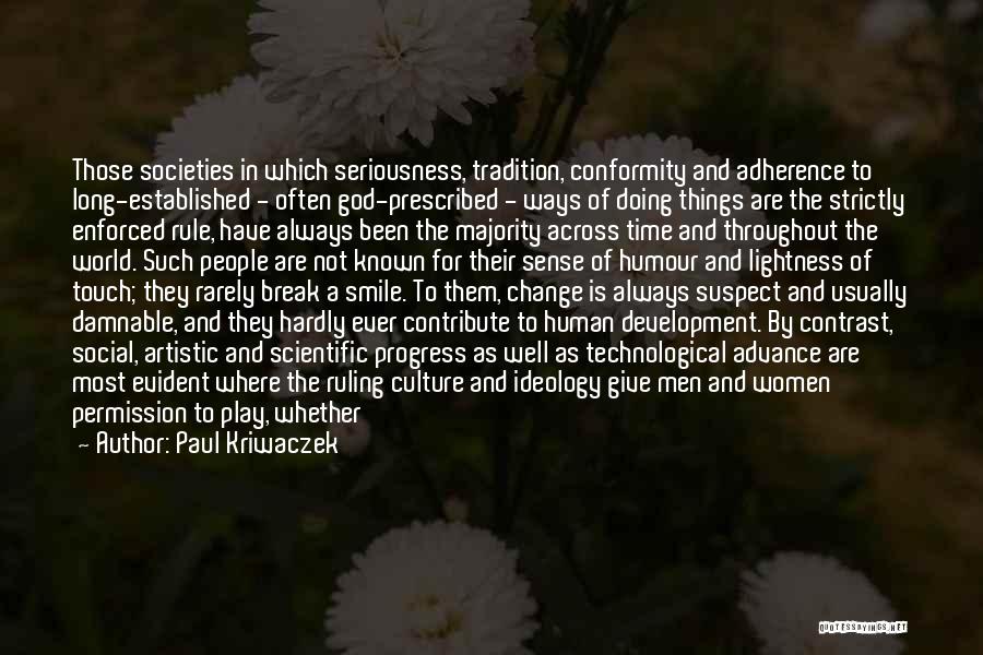 Tradition And Culture Quotes By Paul Kriwaczek