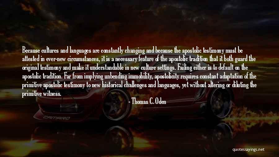 Tradition And Culture Quotes By Thomas C. Oden