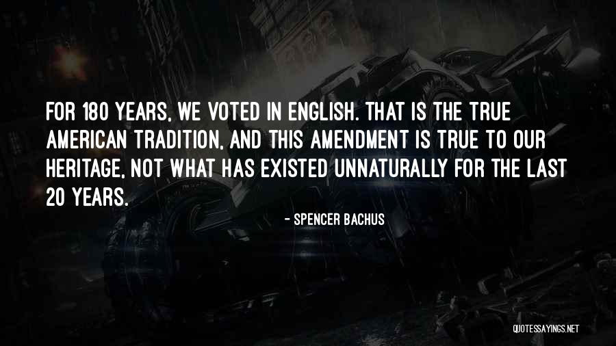 Tradition Goes On Quotes By Spencer Bachus Tradition Goes On Quotes By Spencer Bachus