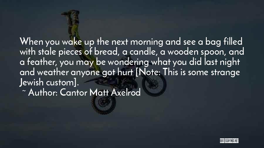 Tradition In Night Quotes By Cantor Matt Axelrod