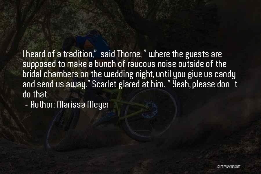 Tradition In Night Quotes By Marissa Meyer