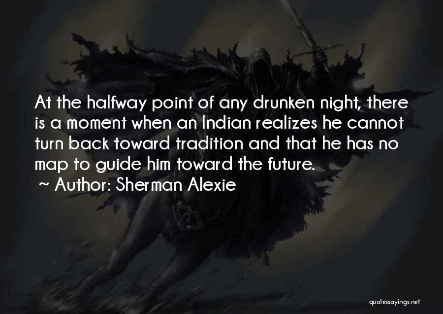 Tradition In Night Quotes By Sherman Alexie
