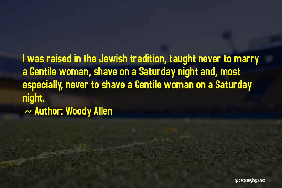 Tradition In Night Quotes By Woody Allen