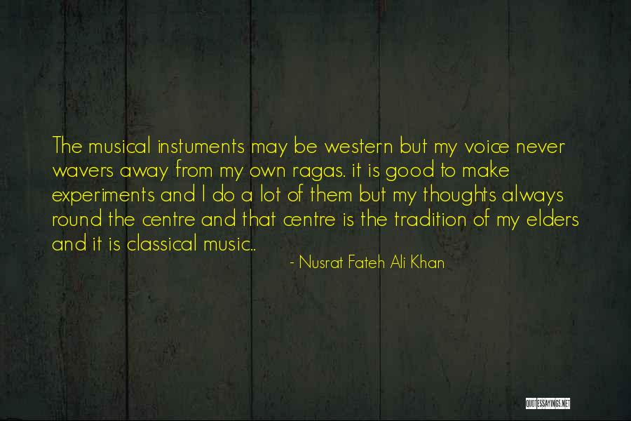 Tradition Is Always A Good Thing Quotes By Nusrat Fateh Ali Khan Tradition Is Always A Good Thing Quotes By Nusrat Fateh Ali Khan