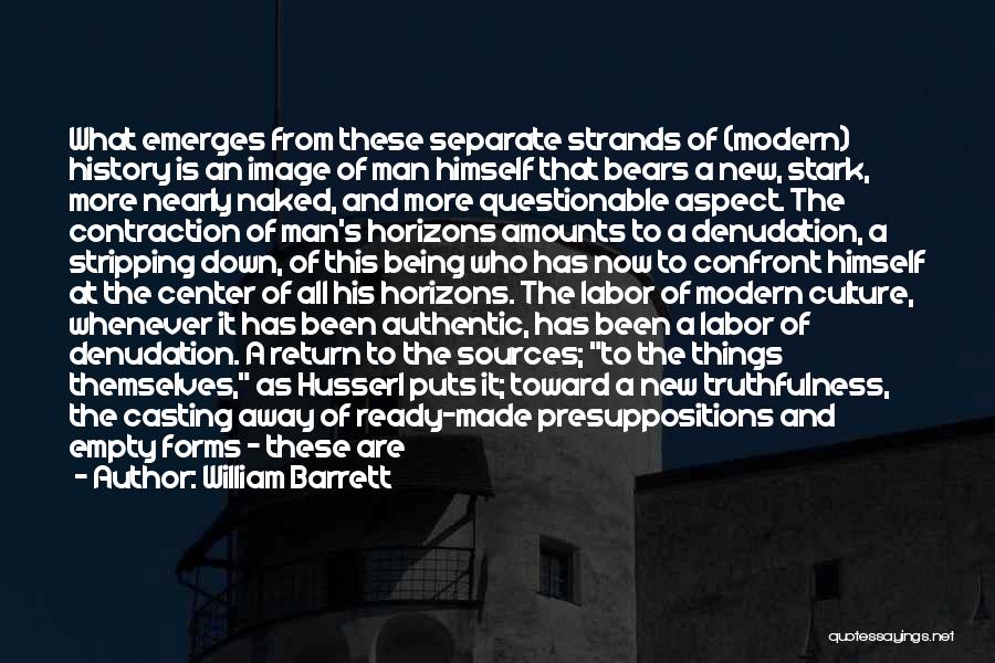 Tradition Vs Modernity Quotes By William Barrett