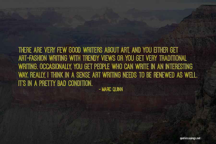 Traditional Art Quotes By Marc Quinn Traditional Art Quotes By Marc Quinn