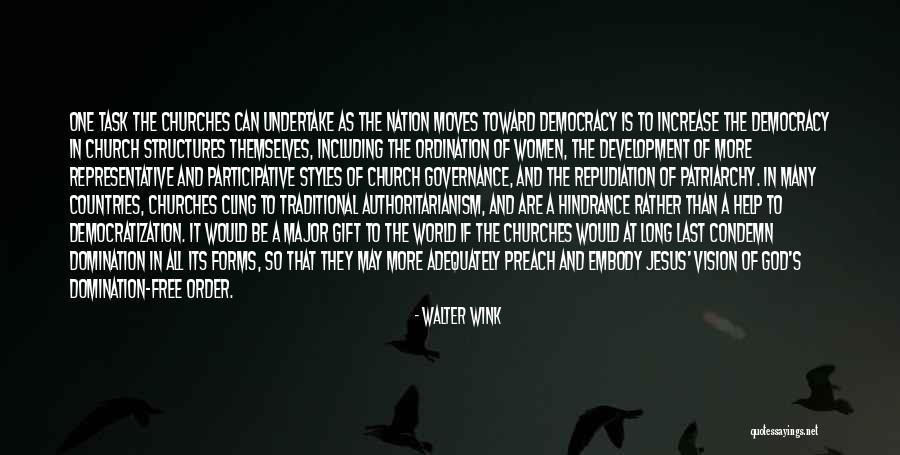 Traditional Churches Quotes By Walter Wink Traditional Churches Quotes By Walter Wink