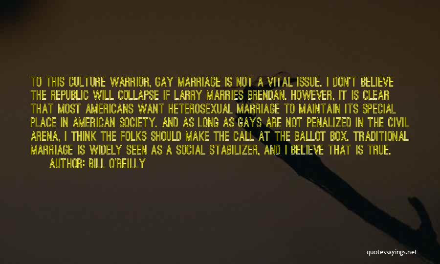 Traditional Culture Quotes By Bill O'Reilly