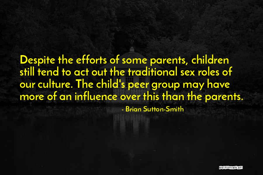 Traditional Culture Quotes By Brian Sutton-Smith