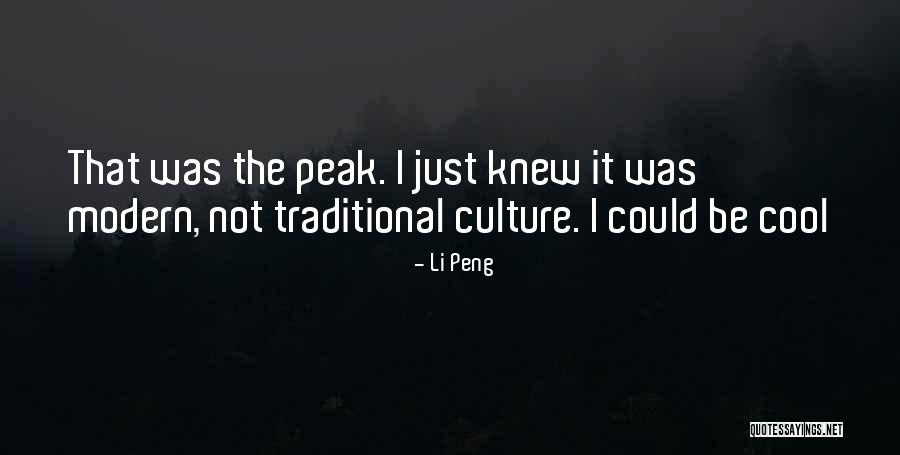 Traditional Culture Quotes By Li Peng