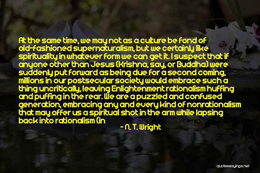 Traditional Culture Quotes By N. T. Wright